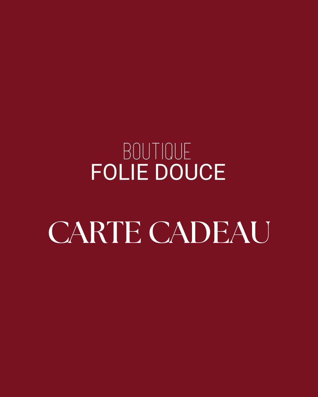 CARTE CADEAU FOLIE DOUCE